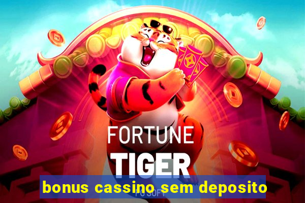 bonus cassino sem deposito